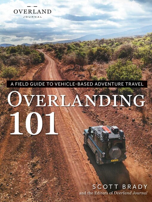 Title details for Overlanding 101 by Scott Brady - Available